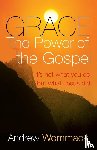 Andrew Wommack - Grace The Power of the Gospel