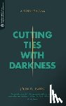 Barry, John D. - Cutting Ties with Darkness