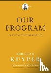 Kuyper, Abraham - Our Program