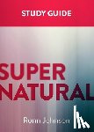 Johnson, Ronn - Supernatural: A Study Guide