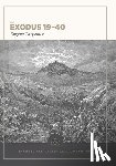 Carpenter, Eugene - Exodus 19–40: Evangelical Exegetical Commentary
