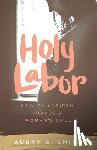 Smith, Aubry G. - Holy Labor