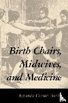 Banks, Amanda Carson - Birth Chairs, Midwives, and Medicine