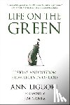 Liguori, Ann - Life on the Green