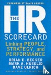 Becker, Brian E., Ulrich, David, Huselid, Mark A. - The HR Scorecard