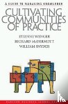 Wenger, Etienne, McDermott, Richard A., Snyder, William - Cultivating Communities of Practice