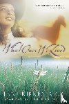 Kirkpatrick, Jane - What Once We Loved