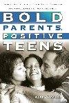 Dockrey, Karen - Bold Parents, Positive Teens