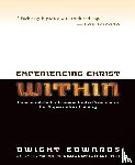 Edwards, Dwight - Experiencing Christ Within