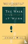 Hall, Andria - The Walk at Work