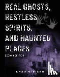 Steiger, Brad - Real Ghosts, Restless Spirits And Haunted Places