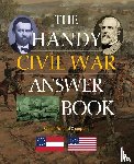 Crompton, Samuel Willard - The Handy Civil War Answer Book