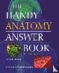 Barnes-Svarney, Patricia, Svarney, Thomas E. - The Handy Anatomy Answer Book
