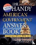 Misiroglu, Gina - The Handy American Government Answer Book
