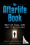 Jones, Marie D., Flaxman, Larry - The Afterlife Book