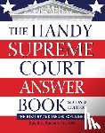 Hudson, David L. - The Handy Supreme Court Answer Book