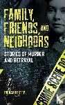 Estep, Richard - Family, Friends and Neighbors
