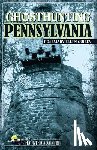 Guiley, Ph.D. Rosemary Ellen - Ghosthunting Pennsylvania