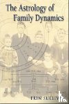 Sullivan, Erin - Astrology of Family Dynamics