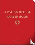 Serith, Ceisiwr (Ceisiwr Serith) - Pagan Ritual Prayer Book