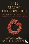 Melchizedek, Drunvalo (Drunvalo Melchizedek) - Mayan Ouroboros