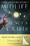 Bell, Virginia (Virginia Bell) - Midlife is Not a Crisis