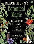 Blackthorn, Amy - Blackthorn's Botanical Magic