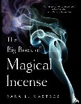 Mastros, Sara L. - The Big Book of Magical Incense