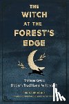 Grace, Christine (Christine Grace) - The Witch at the Forest's Edge