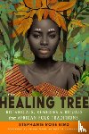 Bird, Stephanie Rose - The Healing Tree