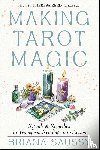 Saussy, Briana - Making Tarot Magic
