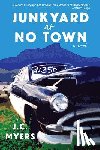 Myers, J. C. - Junkyard at No Town