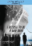 Norman, Howard - I Refused to Be a War Bride