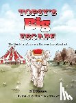 Shomo, Bill - Topsy's Big Escape: The Mostly True Story of a Runaway Circus Elephant
