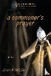 White, Joan M. - a commoner's prayer