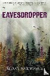 Kivowitz, Alexandra - Eavesdropper