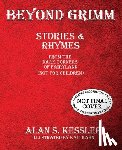 Kessler, Alan S. - Beyond Grimm: Stories & Rhymes from the Dark Corners of Fairyland (Not for Children)