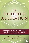 Biddle, Bruce J., Saha, Lawrence J. - The Untested Accusation