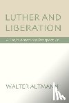 Altmann, Walter - Luther and Liberation