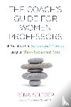 Seltzer, Rena - The Coach's Guide for Women Professors