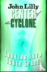 Lilly, M.D. John C. - Center of the Cyclone