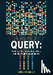 Chandler, Seth J. - Query: Getting Information from Data with the Wolfram Language