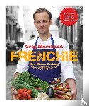 Marchand, Greg - Frenchie: New Bistro Cooking