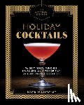 Mautone, Nick - The Artisanal Kitchen: Holiday Cocktails