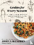 McFadden, Joshua, Holmberg, Martha - Grains for Every Season