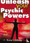 Goldberg, Bruce - Unleash Your Psychic Powers