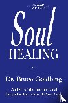 Goldberg, Bruce - Soul Healing