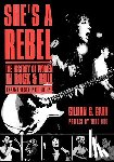 Gaar, Gillian G. - She's a Rebel: The History of Women in Rock and Roll