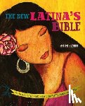 Guzmán, Sandra - The New Latina's Bible: The Modern Latina's Guide to Love, Spirituality, Family, and La Vida