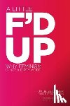 Zeilinger, Julie - A Little F'd Up